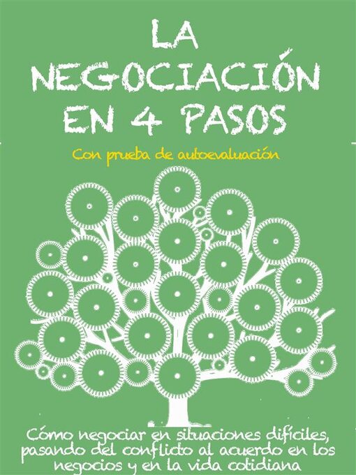 Title details for LA NEGOCIACIÓN EN 4 PASOS. Cómo negociar en situaciones difíciles, pasando del conflicto al acuerdo en los negocios y en la vida cotidiana by Stefano Calicchio - Available